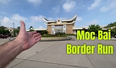 Vietnam visa run at Moc Bai border checkpoint